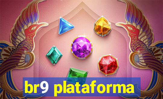 br9 plataforma
